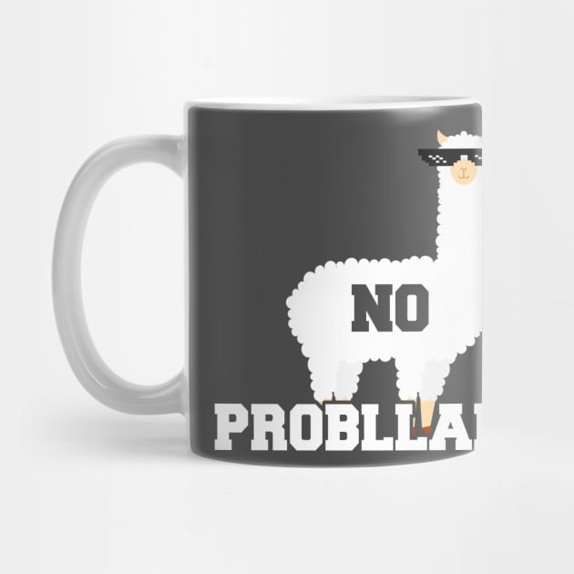 No Probllama Funny Animal Always Be a Llama by ghsp